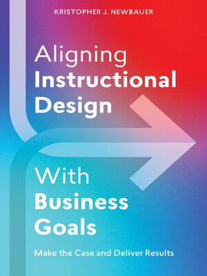 cover image of Aligning Instructional Design With Business Goals